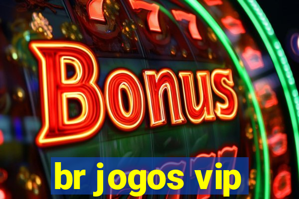 br jogos vip